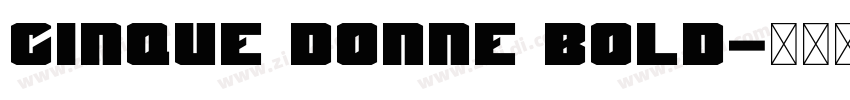 Cinque Donne Bold字体转换 Cinque Donne Bold字体转换